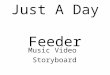 "Just A Day" Storyboard