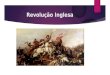 Revolução Inglesa - Prof. Altair Aguilar