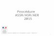Procédure ASSR 2015