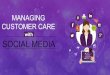 Managing Customer Care with Social Media