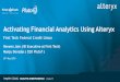 Inspire 2015 - First Tech Credit Union & Pluto7: Activating Financial Analytics Using Alteryx