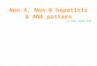 Non-A, non-B hepatitis & ANA pattern