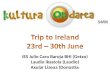 Kultura Ondarea Saria - Ireland Day 1