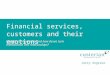 Financial services customers and their emotions