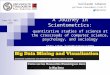 A Journey in Scientometrics: quantitative studies of science at the crossroads of computer science, psychology, and sociology