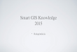 Smart GIS Knowledge 2015 - closing speech