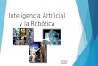 Inteligencia artificial y la robotica