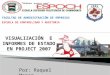 Visualización e informes de estado del Proyecto en Project 2007