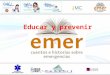 Proyecto emer, prevenir y educar emergencias