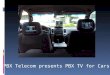 PBX Telecom presents PBX TV for Cars
