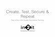Create, test, secure, repeat