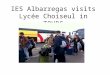 Ies albarregas visits lycée choiseul in tours