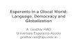 Esperanto in a glocal world   language, democracy and globalization - giridhar rao - apu faculty seminar oct 2014