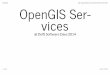 DSD-INT 2014 - OpenGIS Workshop - OpenGIS Services, Fedor Baart