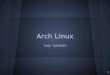 Arch linuxを試したお話