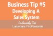 Business tip #5  Developing a Sales System from Strategic Landscaper