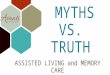 Myths vs Truths of Assisted Living