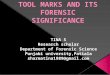 Tool marks and its forensic significance
