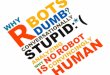Why R Bots Dumb SAMPLE