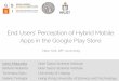End Users’ Perception of Hybrid Mobile Apps in the Google Play Store