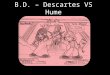 BD _ Descartes VS Hume