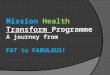 mission health transform