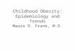 Orthopaedic Issues with Childhood Obesity