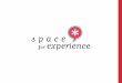 Space for experience pres 2015