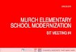 Murch Elementary School Modernization Sit Meeting 4