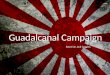 Guadalcanal Campaign
