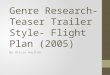 Genre research flight plan