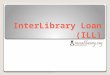 Inter library loan (ill)