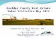 Boulder County Real Estate Statistics May 2015