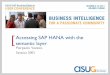 5001 accessing sap_hana_with_the_semantic_layer