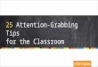 25 Attention Grabbing Tips for the Classroom