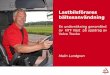 Malin Lundgren, NTF Väst, om bältesanvändningen bland lastbilsförare
