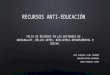GRUPO 7 "Recursos Anti-Educacion"