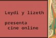 Leydi y lizeth cine online