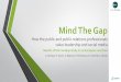 ComGap 2014 Report: Mind The Gap - How the public and public relations professionals value leadership and social media