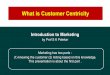 Customer Centricity PPT shown in Dec 2014