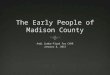 The Early People of Madison County, Virginia
