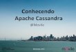 Conhecendo Apache Cassandra  @Movile