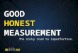 Good honest (social performance) measurement