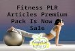 Fitness PLR Articles Premium Pack Is Now On Sale