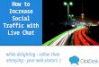 Increase social traffic with live chat