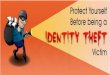 Protect Yourself Before Being a Identity Theft Victim
