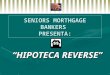 Seniors morthgage bankers power point 1