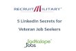 5 linked in secrets for veteran job seekers