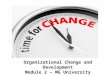 Organizational Change and Development - Module 2 - MG University - Manu Melwin Joy