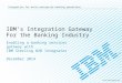 Ibm b2 b integration gateway banking deck v7 121114